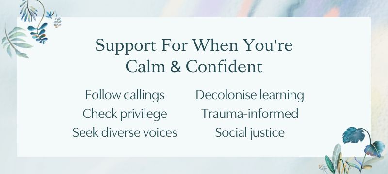 Supportive practices for when you're calm & confident